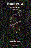 Korea-POW: A Thousand Days With Life On Hold 1950-1953