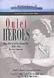 Quiet Heroes: Navy Nurses of the Korean War 1950 - 1953